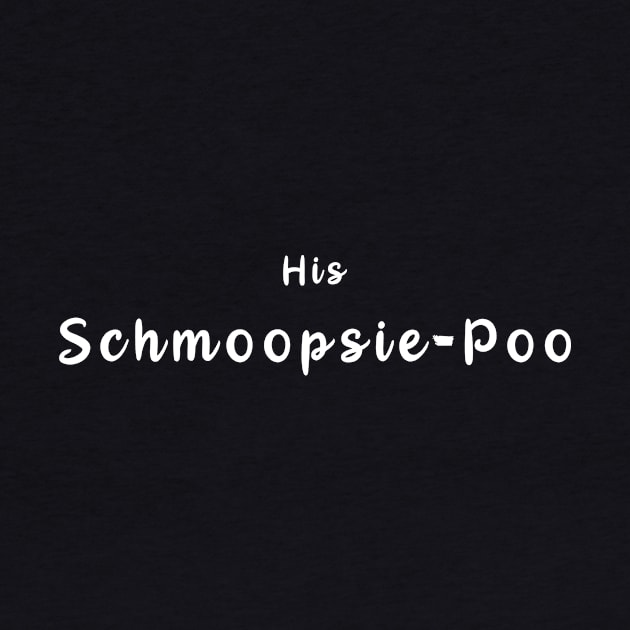 His Schmoopsie-Poo by Dapper Draws